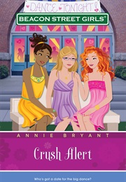 Crush Alert (Annie Bryant)