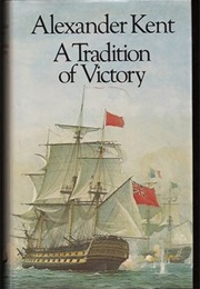 A Tradition of Victory (Alexander Kent)