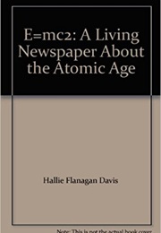 E=Mc2 (Hallie Flanagan Davis)