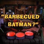 Barbecued Batman?