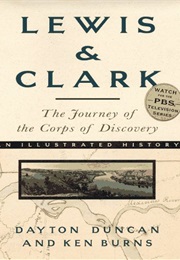Lewis & Clark: The Journey of the Corps of Discovery (Dayton Duncan)