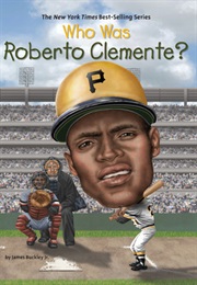 Who Was Roberto Clemente? (James Buckley Jr.)