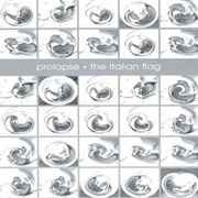 Prolapse - The Italian Flag
