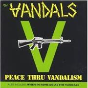 The Vandals - Peace Thru Vandalism