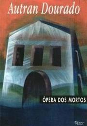 Ópera Dos Mortos