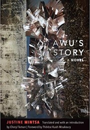 Awu&#39;s Story: A Novel (Justine Mintsa)