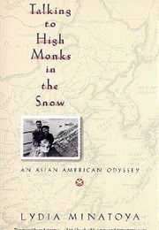 Talking to High Monks in the Snow (Lydia Minatoya)