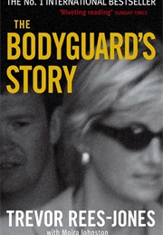 The Bodyguard's Story (Trevor Rees-Jones)