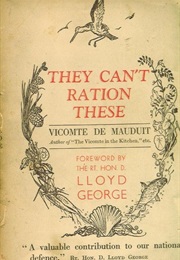 They Can't Ration These (Vicomte De Mauduit)