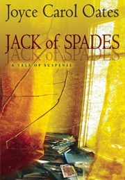 The Jack of Spades (Joyce Carol Oates)