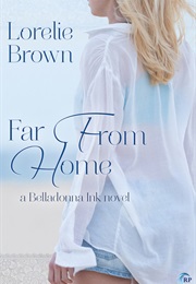Far From Home (Lorelie Brown)