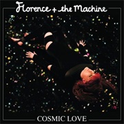 Cosmic Love - Florence and the Machine