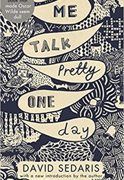 Me Talk Pretty One Day (David Sedaris (Introduction by the Author))