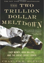 Trillion Dollar Meltdown (Charles Morris)
