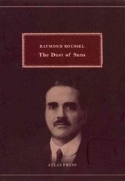 The Dust of Suns (Raymond Roussel)