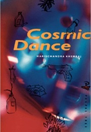 Cosmic Dance (Harischandra  Khemraj)