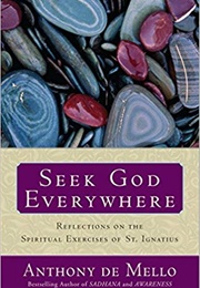 Seek God Everywhere (Anthony De Mello)
