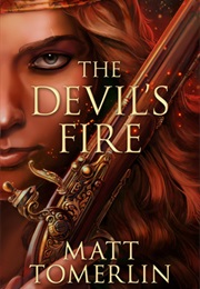 The Devil&#39;s Fire (Matt Tomerlin)