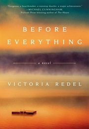 Before Everything (Victoria Redel)
