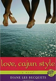 Love, Cajun Style (Diane Les Becquets)