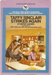 Taffy Sinclair Strikes Again (Betsy Haynes)