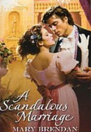 A Scandalous Marriage (Mary Brendan)