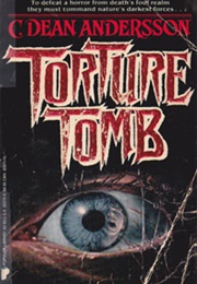 Torture Tomb (C. Dean Andersson)