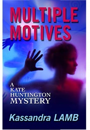 Multiple Motives (Kassandra Lamb)