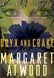 The Maddadam Trilogy (Margaret Atwood)