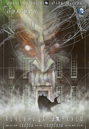 Бэтмен. Лечебница Аркхем. Дом Скорби На Скорбной Земле (Грант Моррисон И Дейв Маккин)