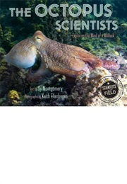 The Octopus Scientists (Sy Montgomery)