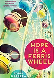 Hope Is a Ferris Wheel (Robin Herrera)