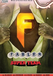 Fables, Vol 16: Super Team (Bill Willingham)