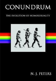 Conundrum: The Evolution of Homosexuality (N.J. Peters)
