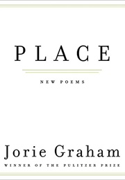 Place: New Poems (Jorie Graham)