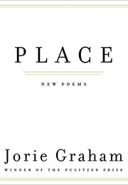 Place: New Poems (Jorie Graham)