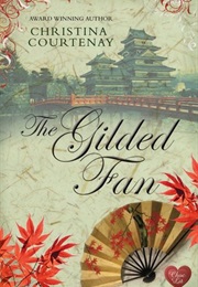 The Gilded Fan (Christina Courtenay)