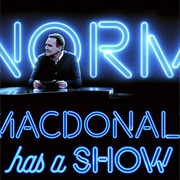 Norm Mcdonald Has a Show