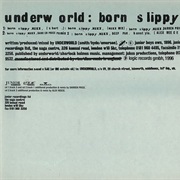 Born Slippy .Nuxx - Underworld