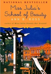 Miss Julia's School of Beauty (Ann B. Ross)