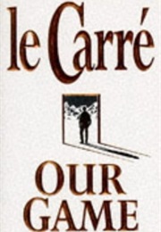 Our Game (John Le Carre)