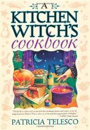 A Kitchen Witch's Cookbook (Patricia Telesco)