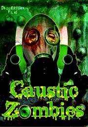 Caustic Zombies