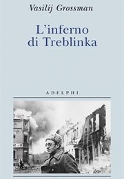 L'inferno Di Treblinka (Vasilij Grossman)