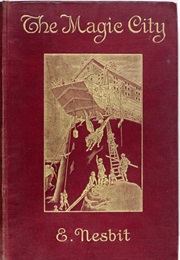 The Magic City (E. Nesbit)