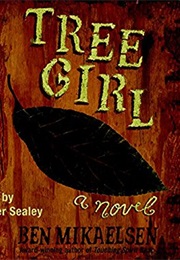 Tree Girl (Ben Mikaelsen)