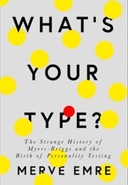 What's Your Type? (Merve Emre)