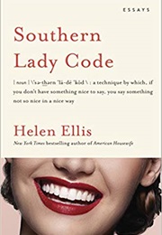 Southern Lady Code (Helen Ellis)