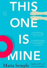 This One Is Mine (Maria Semple)