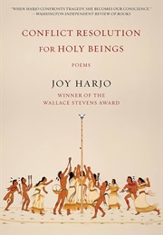 Conflict Resolution for Holy Beings: Poems (Joy Harjo)
